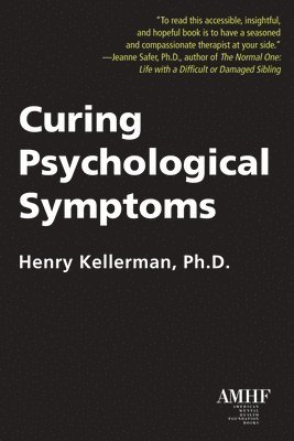 Henry Kellerman - Curing Psychological Symptoms, Häftad