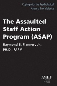 bokomslag The Assaulted Staff Action Program (Asap)