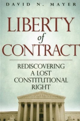 David Mayer - Liberty of Contract, Häftad