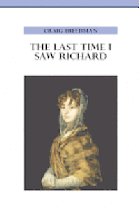 bokomslag The Last Time I Saw Richard