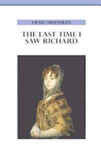 Craig Freedman - The Last Time I Saw Richard, Häftad