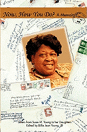 Now How You Do? A Memoir