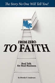 Brenda F. Anderson - From Zero to Faith, Häftad