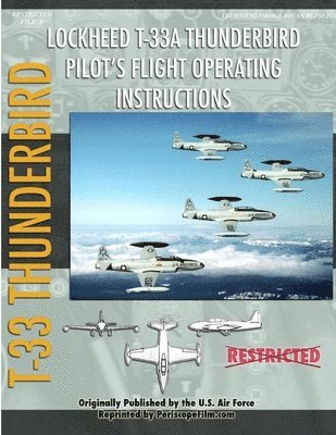 bokomslag Lockheed T-33 Thunderbird / Shooting Star Pilot's Flight Operating Manual