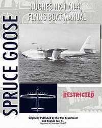 bokomslag Hughes HK-1 (H-4) Flying Boat Manual