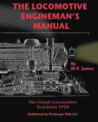 bokomslag The Locomotive Engineman's Manual