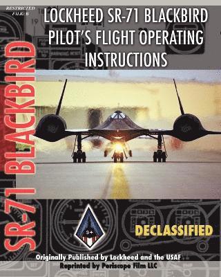 Lockheed SR-71 Blackbird Pilot's Flight Operating Instructions 1