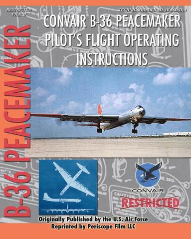 bokomslag Convair B-36 Peacemaker Pilot's Flight Operating Instructions