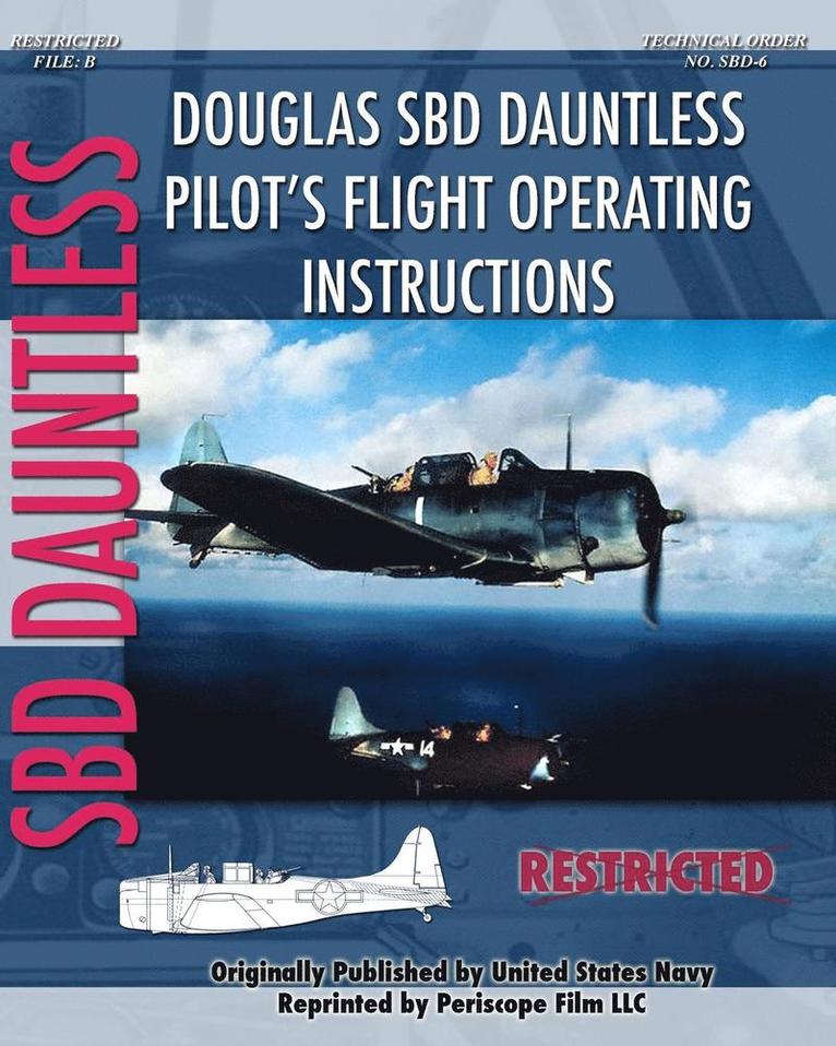 Douglas SBD Dauntless Pilot's Flight Operating Instructions 1