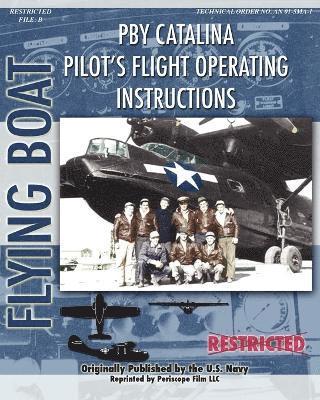 PBY Catalina Pilot's Flight Operating Instructions 1