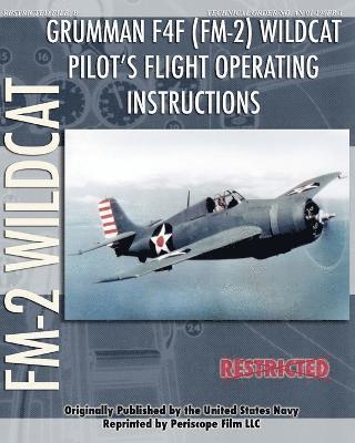 Grumman F4F (FM-2) Wildcat Pilot's Flight Operating Instructions 1