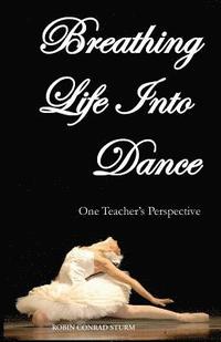 bokomslag Breathing Life Into Dance