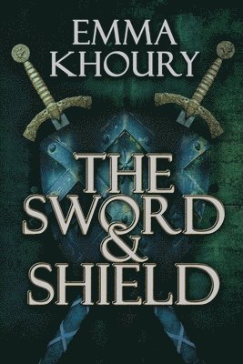 The Sword and Shield 1