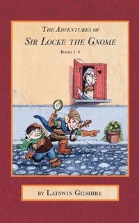 bokomslag The Adventures of Sir Locke the Gnome