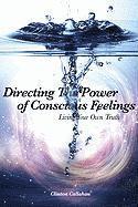 bokomslag Directing the Power of Conscious Feeling