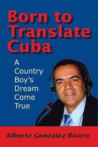 bokomslag Born to Translate Cuba