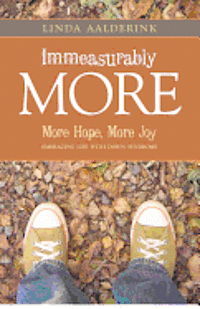 bokomslag Immeasurably More: More Hope, More Joy: Embracing Life With Down Syndrome