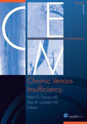 Mark G Davies, Alan B Lumsden - Chronic Venous Insufficiency, Inbunden