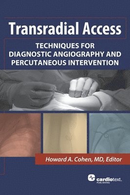 Howard A Cohen - Transradial Access, Inbunden. Tillgänglighet: Lägg i varukorg