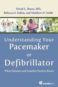 bokomslag Understanding Your Pacemaker or Defibrillator