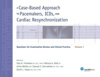 bokomslag A Case-Based Approach to Pacemakers, ICDs, and Cardiac Resynchronization: Volume 1