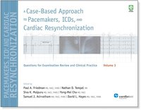 bokomslag A Case-Based Approach to Pacemakers, ICDs, and Cardiac Resynchronization, Volume 3