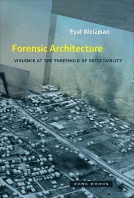Forensic Architecture 1