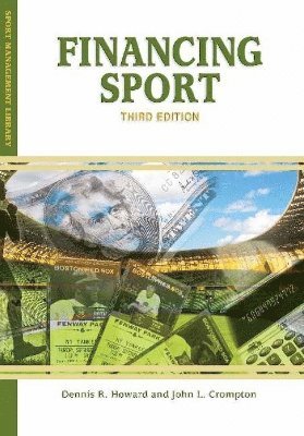 Dennis R. Howard, John L. Crompton - Financing Sport, Häftad. Tillgänglighet: Lägg i varukorg