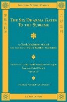 bokomslag The Six Dharma Gates to the Sublime