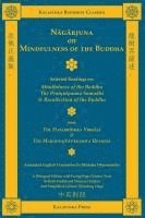 bokomslag Nagarjuna on Mindfulness of the Buddha (Bilingual): Selected Readings on Mindfulness of the Buddha, the Pratyutpanna Samadhi, and Recollection of the