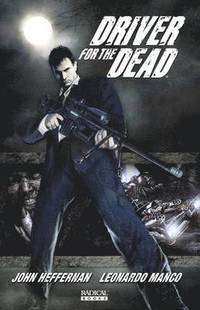 bokomslag Driver For The Dead Vol. 1
