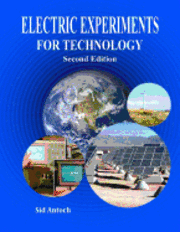 Sid Antoch - Electric Experiments for Technology Second Edition, Häftad