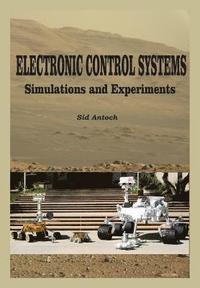 bokomslag Electronic Control Systems: Simulations and Experiments