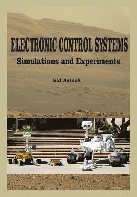 bokomslag Electronic Control Systems: Simulations and Experiments