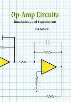 bokomslag Op-Amp Circuits: Simulations and Experiments