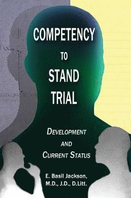 E Basil Jackson, E. Basil Jackson - Competency to Stand Trial, Häftad