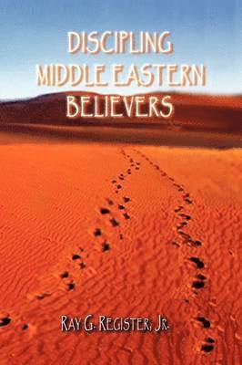 bokomslag Discipling Middle Eastern Believers