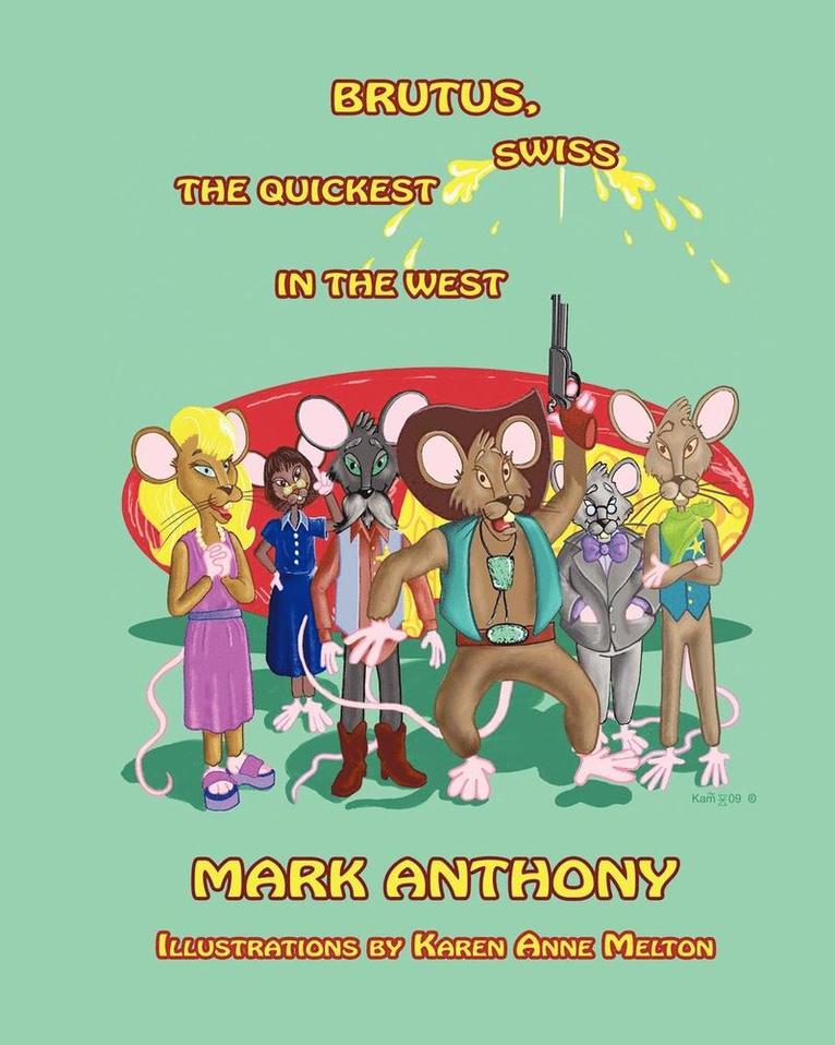Mark Anthony Edmonds - Brutus - The Quickest Swiss in the West, Häftad