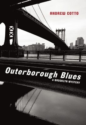 Andrew Cotto - Outerborough Blues, Häftad