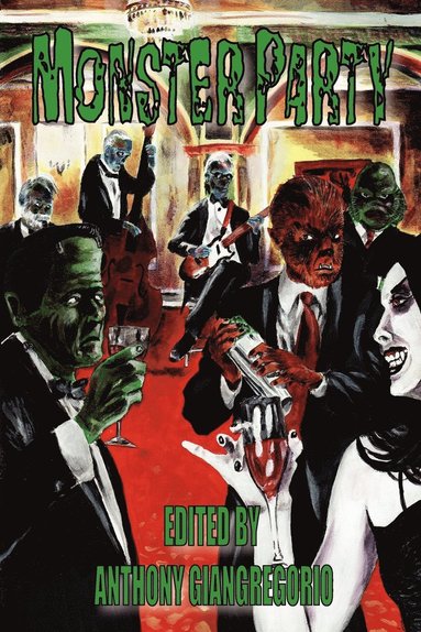 Rebecca Besser, Hudson Kelly, Anthony Giangregorio - Monster Party, Häftad