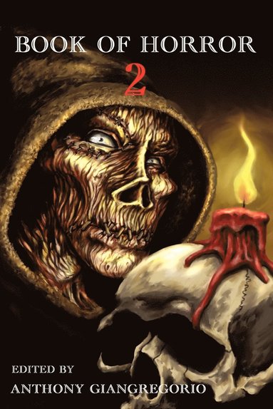 Joe Mckinney, Kelly Hudson, Anthony Giangregorio - Book of Horror 2, Häftad