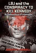 Joseph P. Farrell - Lbj and the Conspiracy to Kill Kennedy, Häftad