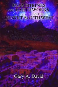 bokomslag Star Shrines and Earthworks of the Desert Southwest