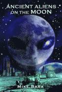 bokomslag Ancient Aliens on the Moon