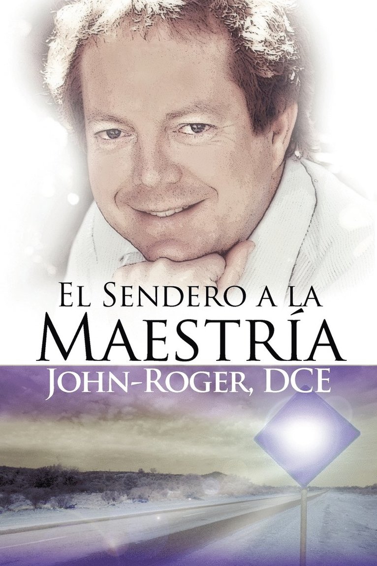John-Roger, John-Roger, - El Sendero a la Maestria, Häftad