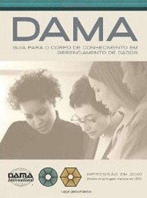 DAMA Guide to the Data Management Body of Knowledge (DAMA-DMBOK) 1