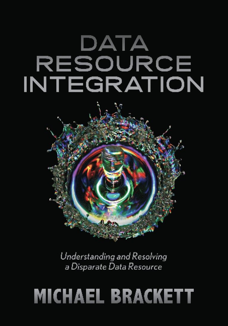Michael H Brackett, Michael Brackett - Data Resource Integration, Häftad