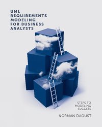 bokomslag UML Requirements Modeling for Business Analysts