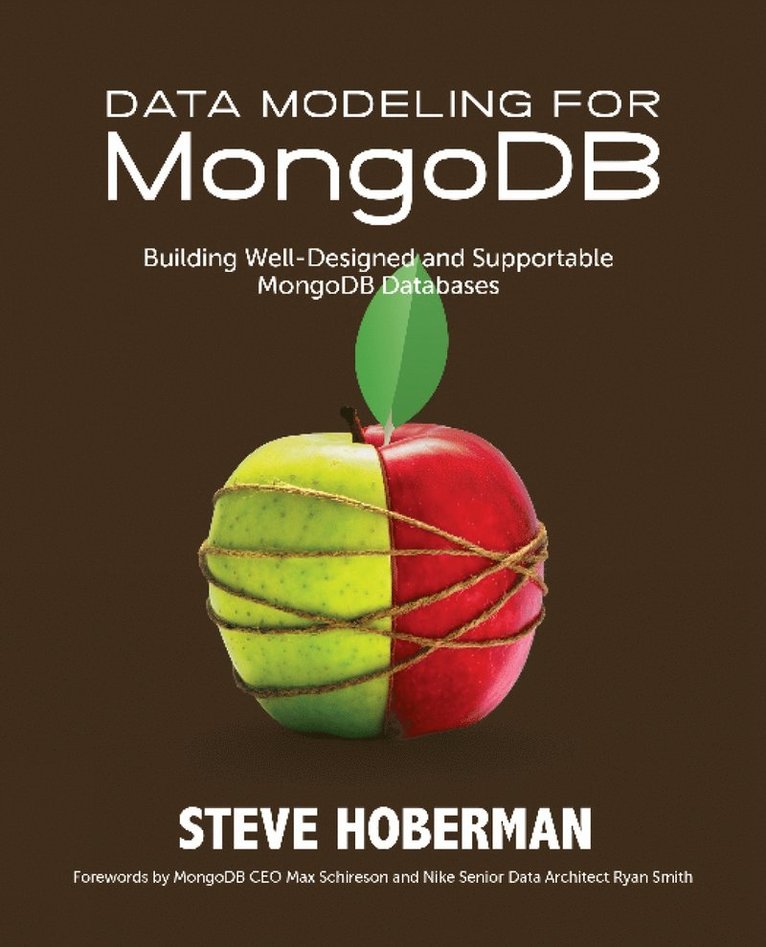 Steve Hoberman - Data Modeling for MongoDB, Häftad