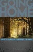 bokomslag Going Home: Meditations on Finishing the Race